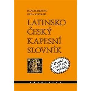 Latinsko-český kapesní slovník - Jiří A. Čepelák, Hans H. Orberg