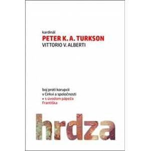 Hrdza - Peter K. A. Turkson, Vittorio V. Alberti