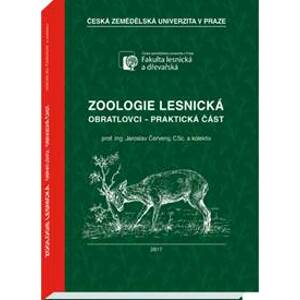 Zoologie lesnická - praktická část - Jaroslav Červený, kolektiv