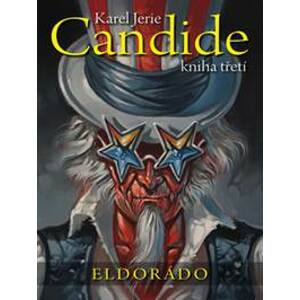 Candide Eldorádo - Karel Jerie