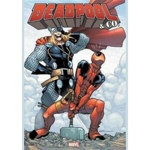 Deadpool and Co. Omnibus - Victor Gischler, Fred Van Lente, James Felder, Marvel