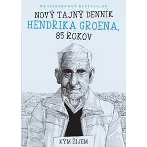 Nový tajný denník Hendrika Groena, 85 rokov - Zoran Oravec, Hendrik Groen
