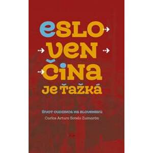 Eslovenčina je ťažká - Arturo Sotelo Zumarán Carlos