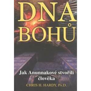 DNA Bohů - Chris H. Hardy