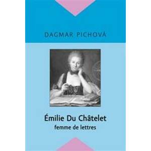 Émilie Du Châtelet - Dagmar Pichova