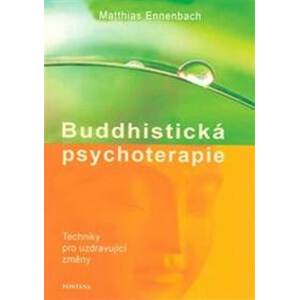 Buddhistická psychoterapie - Ennenbach Matthias
