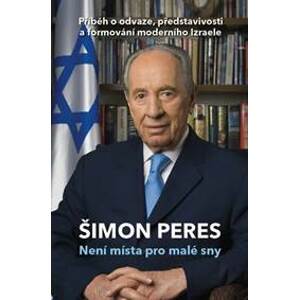 Není místa pro malé sny - Peres Schimon