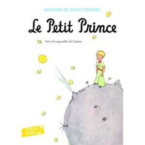 Le Petit Prince - Saint-Exupéry Antoine de
