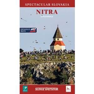 Nitra (Spectacular Slovakia) - autor neuvedený