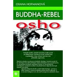 Buddha-rebel Osho - Oxana Hofmanová