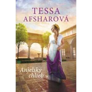Anjelský chlieb - Tessa Afsharová