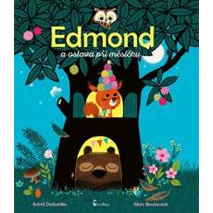 Edmond a oslava při měsíčku - Desbordes Astrid