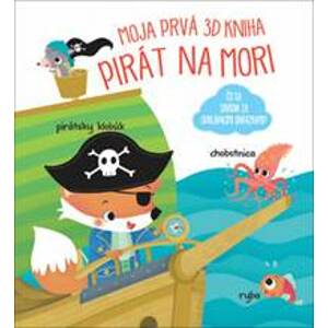 Moja prvá 3D kniha: Piráti na mori - autor neuvedený