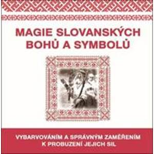 Magie slovanských bohů a symbolů - autor neuvedený