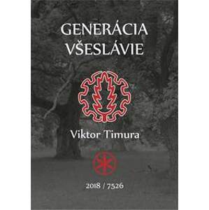 Generácia Všeslávia - Viktor Timura