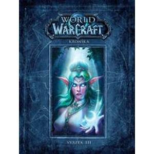 World of Warcraft: Kronika (Svazek 3) - Chris Metzen, Matt Burns