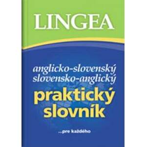 Anglicko-slovenský,slovensko-anglický praktický slovník- 4.vydanie - autor neuvedený
