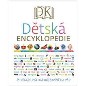 Dětská encyklopedie - Kniha, která všechno vysvětlí - Kopička Karel