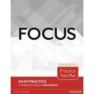 Focus Exam Practice: Cambridge English Preliminary - Whitehead Russell