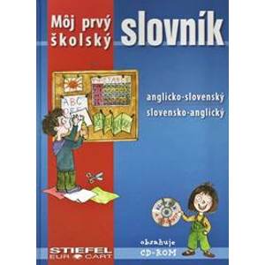 Môj prvý školský slovník anglicko-slovenský, slovensko-anglický + CD (úroveň A1) - Lenka Vintrová, Martina Hovorková, lenka Parobková a kol.