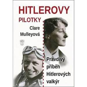 Hitlerovy pilotky - Clare Mulley
