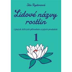 Lidové názvy rostlin (2xkniha) - Ida Rystonová