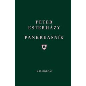 Pankreasník - Péter Esterházy