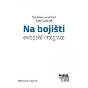 Na bojišti evropské integrace - Janáček, Stanislava Janáčková Kamil