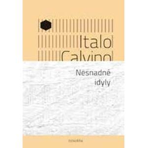 Nesnadné idyly - Calvino Italo