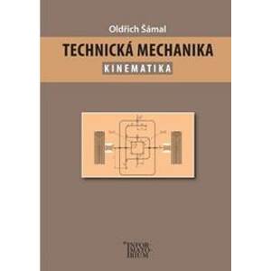 Technická mechanika - Oldřich Šámal