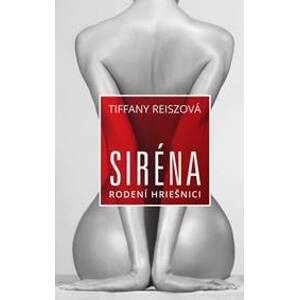 Siréna – Rodení hriešnici - Reiszová Tiffany