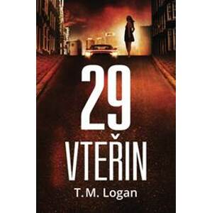 29 vteřin - T. M. Logan