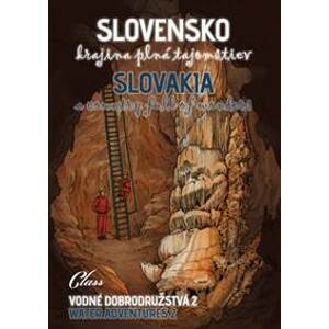 Slovensko – krajina plná tajomstiev - Vodné dobrodružstvá 2 - Kolektív autorov