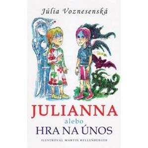 Julianna alebo Hra na únos - Voznesenská Júlia