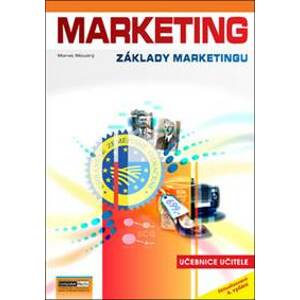Marketing Základy marketingu učebnice učitele - Marek Moudrý