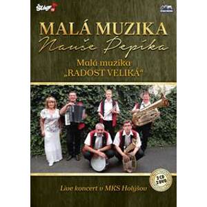 Malá muziky Nauše Pepíka - Malá muzika, radost veliká - 2 CD + 2 DVD - CD