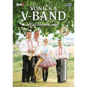 Vonička V - Band - Nad Moravú svítá - CD + DVD - CD