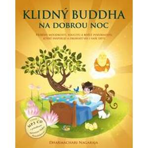 Klidný Buddha na dobrou noc (Kniha a vložené mp3 CD) - Dharmachari Nagaraja