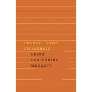 Láska posledního magnáta - Francis Scott Fitzgerald