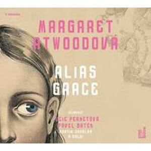 Alias Grace - CDmp3 - Atwoodová Margaret