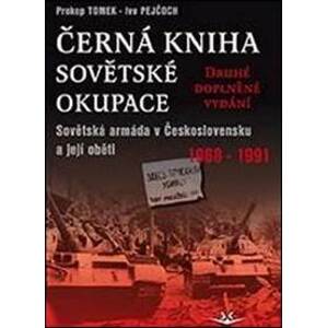 Černá kniha sovětské okupace - Prokop Tomek, Ivo Pejčoch