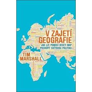 V zajetí geografie - Marshall Tim