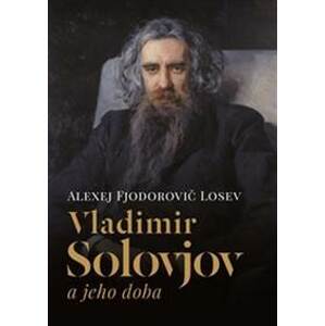 Vladimir Solovjov a jeho doba - Alexej Fjodorovič Losev