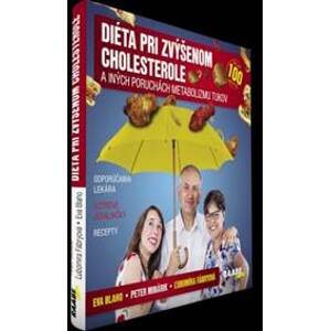 Diéta pri zvýšenom cholesterole a iných poruchách metabolizmu tukov - Kolektív autorov