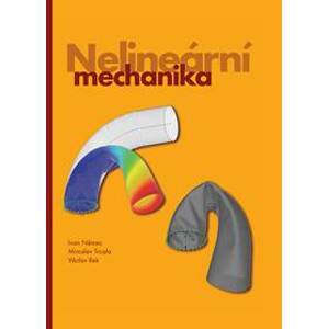 Nelineární mechanika - Ivan Němec, Miroslav Trcala, Václav Rek