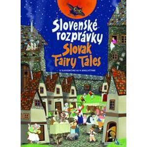 Slovenské rozprávky / Slovak Fairy Tales - Škvarnová Otília