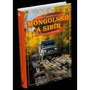Mongolsko a Sibír (Bronco namiesto hotela) - Zuzana Remišová, Martin Remiš
