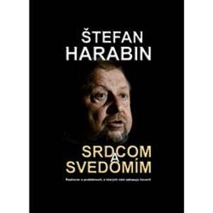 Srdcom a svedomím - Štefan Harabin