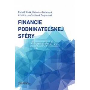 Financie podnikateľskej sféry - Rudolf Sivák, kolektiv