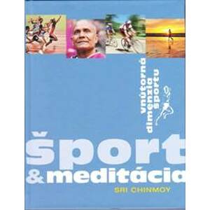 Šport & meditácia - Chinmoy Sri